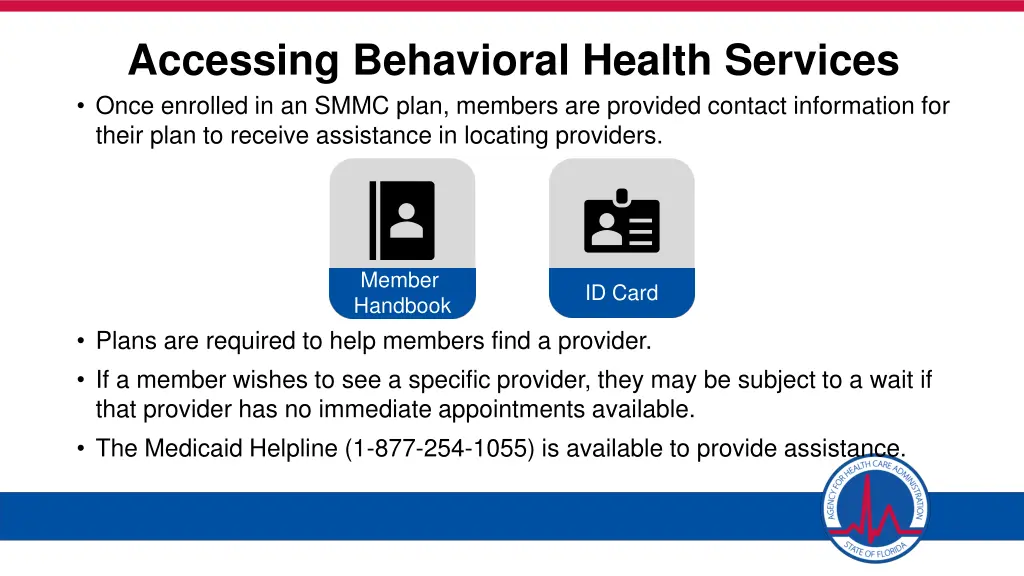 accessing behavioral health services once