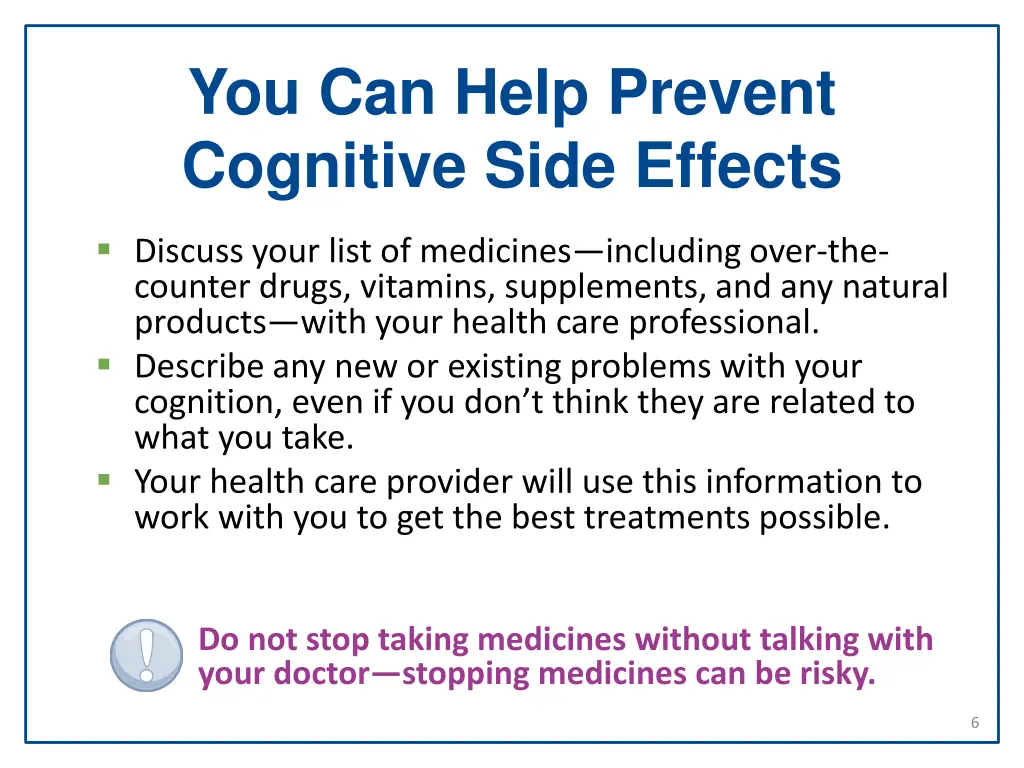 you can help prevent cognitive side effects