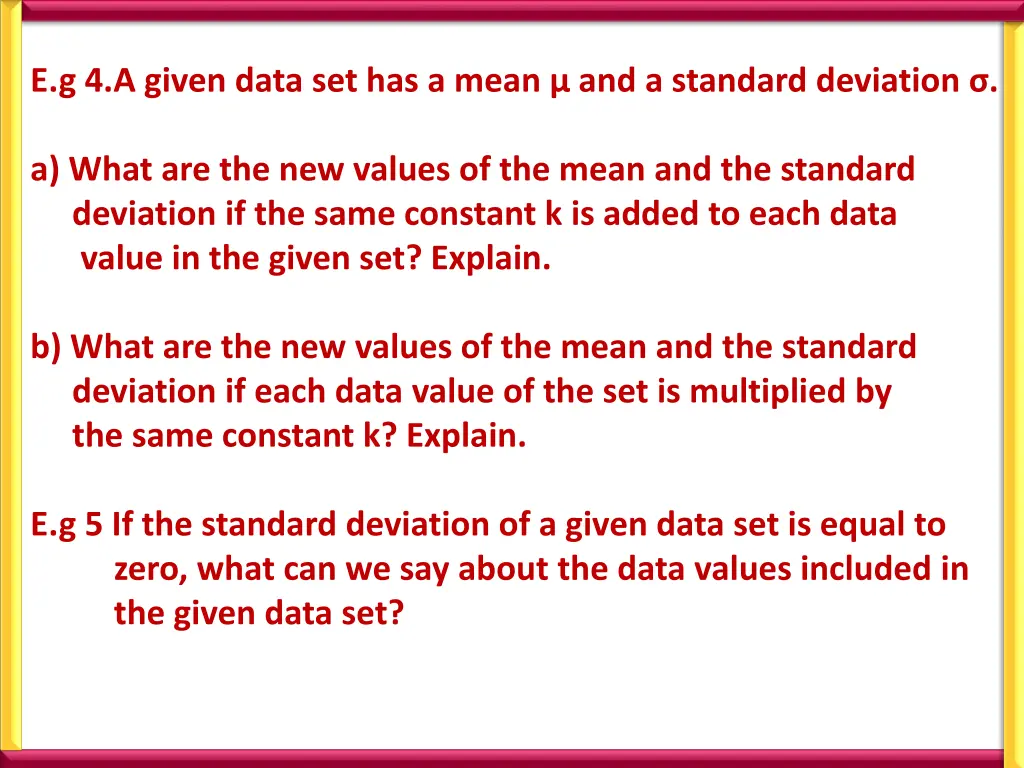 e g 4 a given data set has a mean and a standard