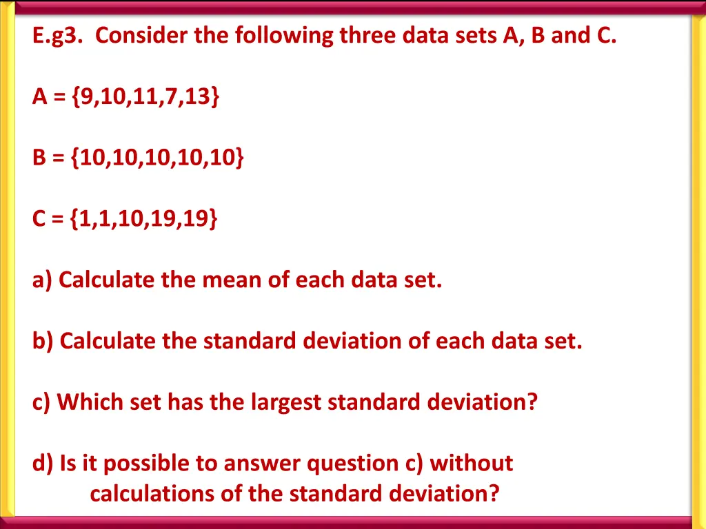 e g3 consider the following three data sets