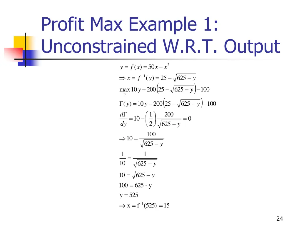 profit max example 1 unconstrained w r t output