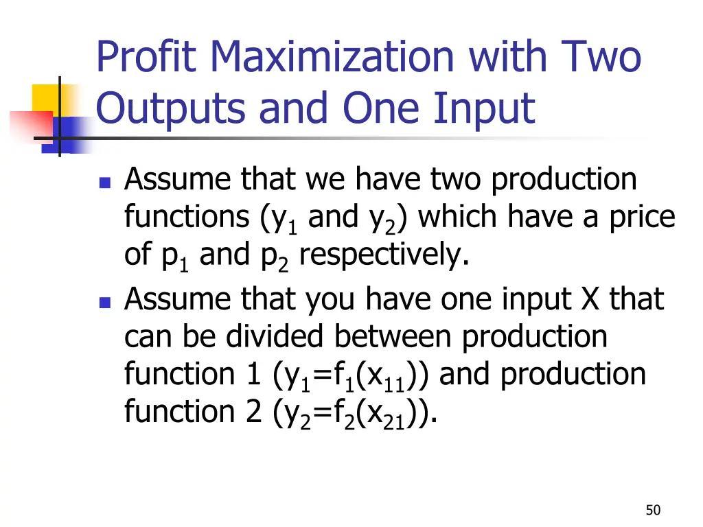 profit maximization with two outputs and one input