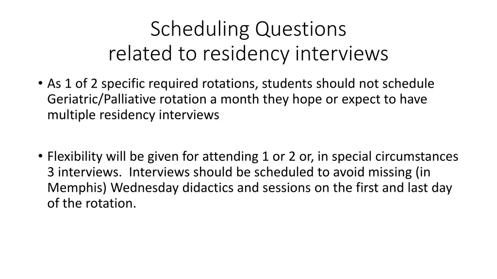 scheduling questions related to residency