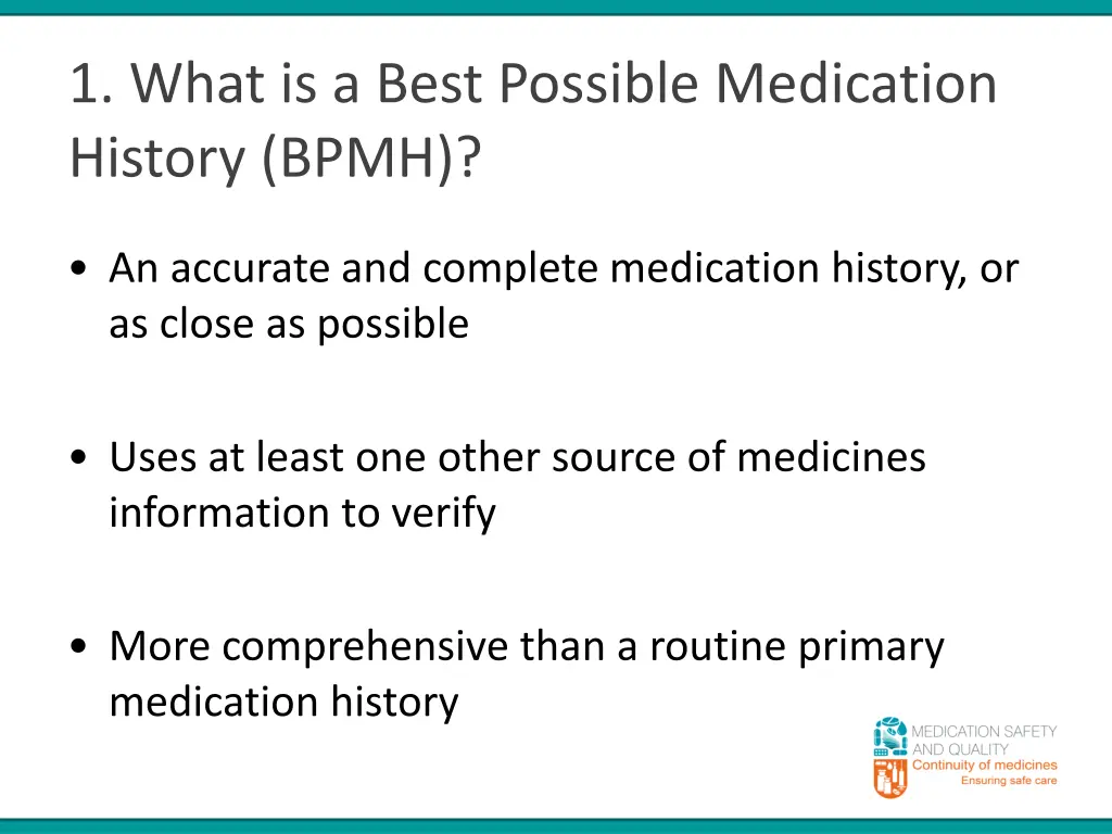 1 what is a best possible medication history bpmh