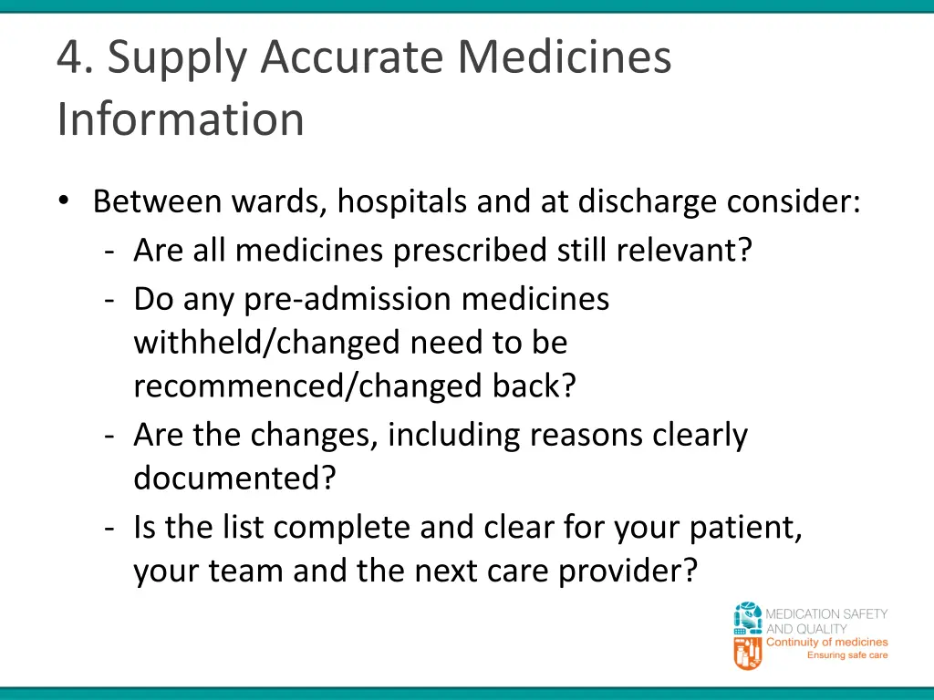 4 supply accurate medicines information