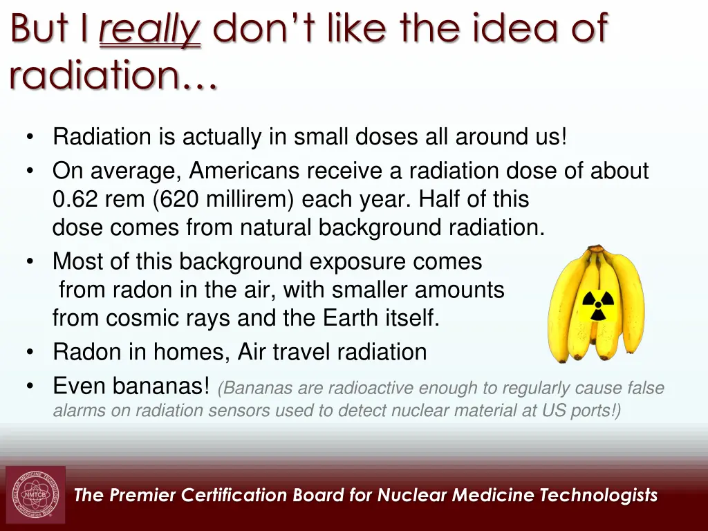 but i really don t like the idea of radiation