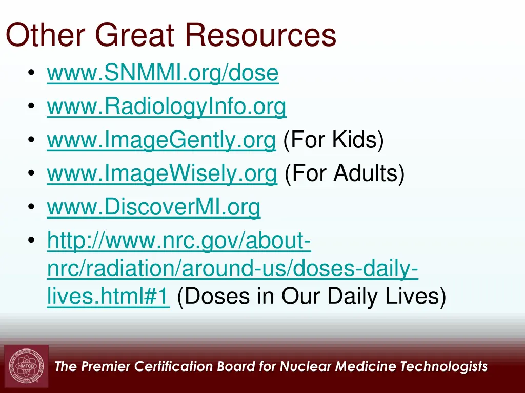 other great resources www snmmi org dose