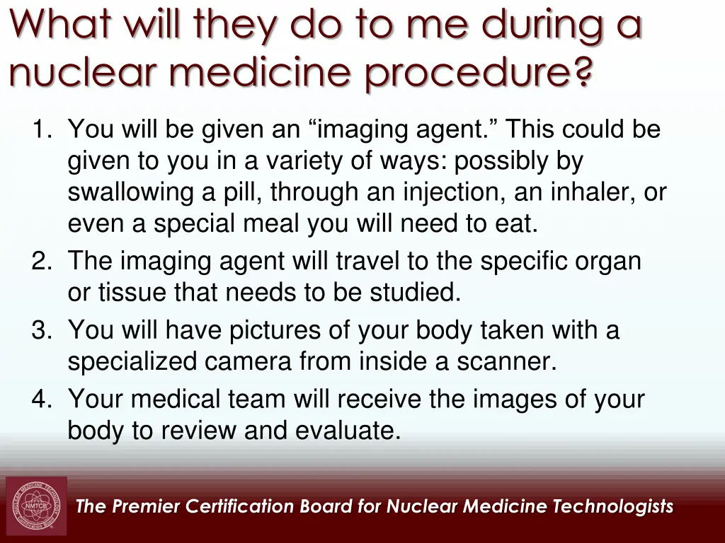 what will they do to me during a nuclear medicine