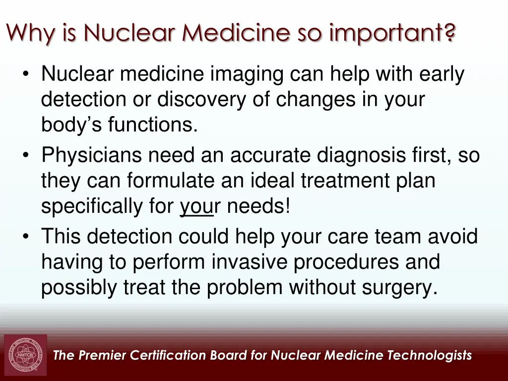 why is nuclear medicine so important