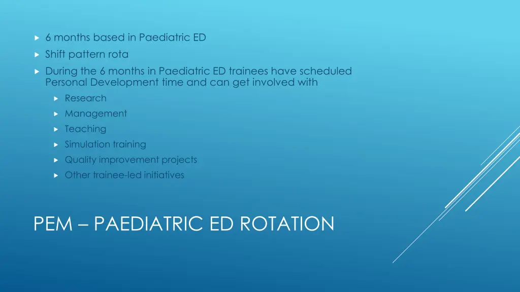 6 months based in paediatric ed