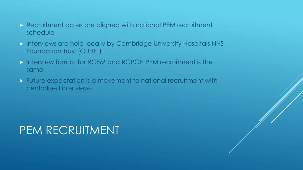 recruitment dates are aligned with national