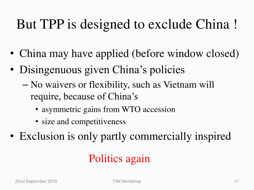 but tpp is designed to exclude china