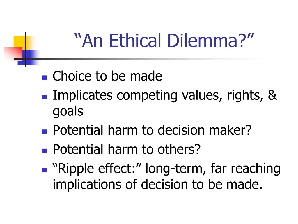 an ethical dilemma