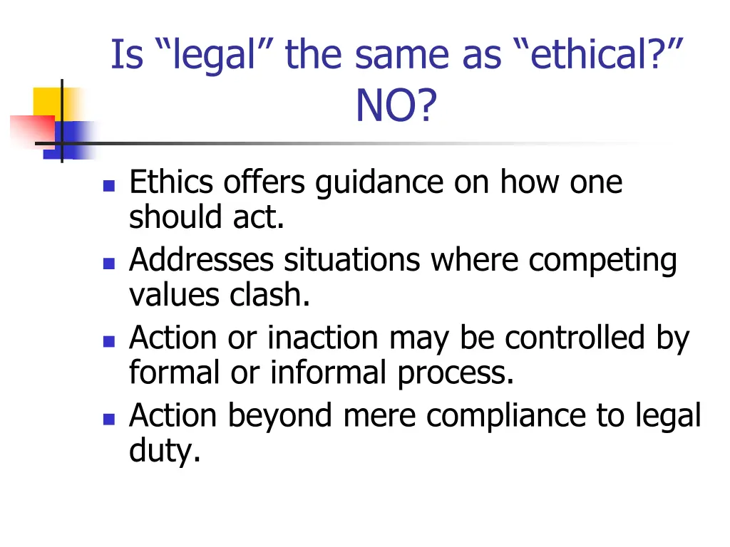 is legal the same as ethical no