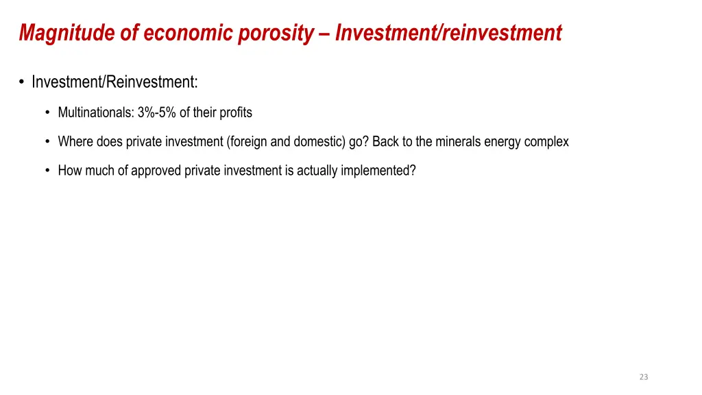 magnitude of economic porosity investment