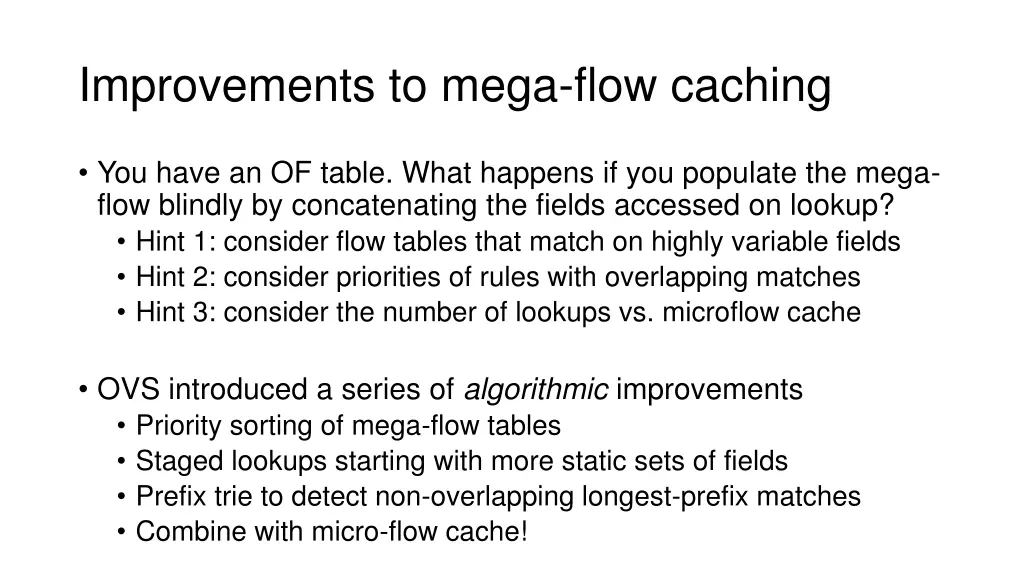 improvements to mega flow caching