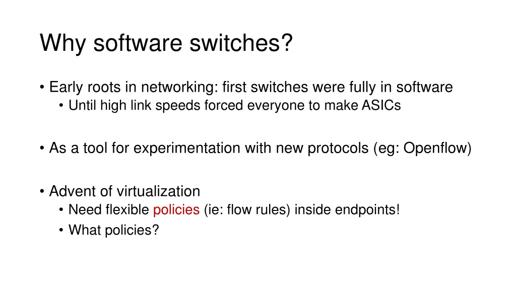 why software switches