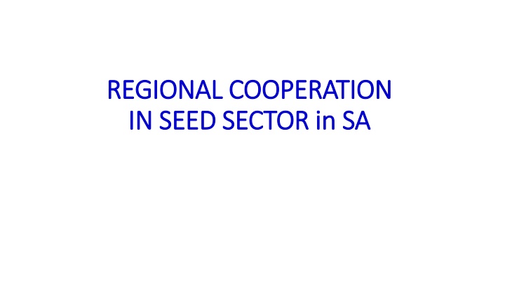 regional cooperation regional cooperation in seed