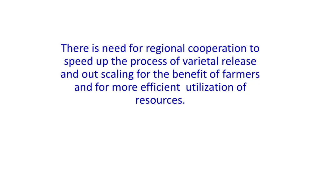 there is need for regional cooperation to speed