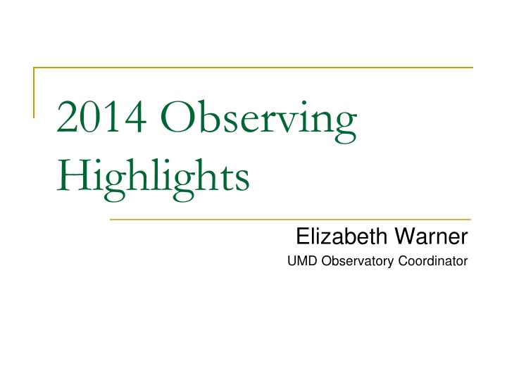 2014 observing highlights