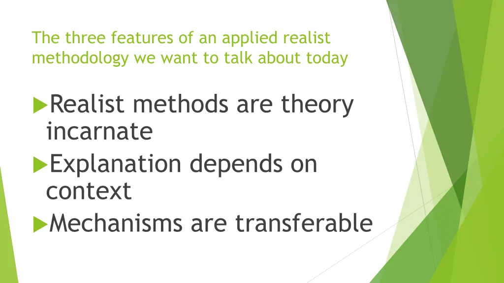 the three features of an applied realist