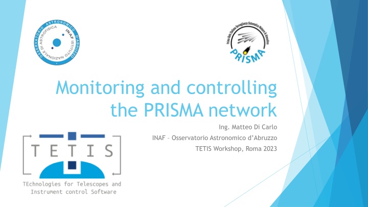 monitoring and controlling the prisma network