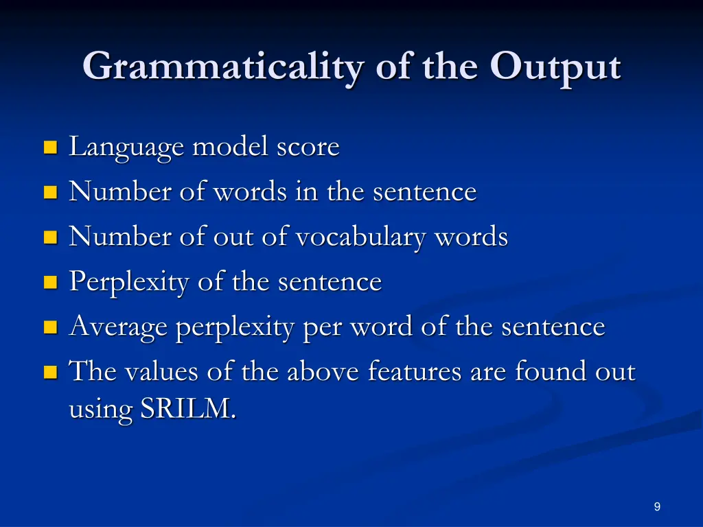 grammaticality of the output