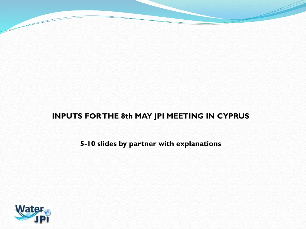 inputs for the 8th may jpi meeting in cyprus