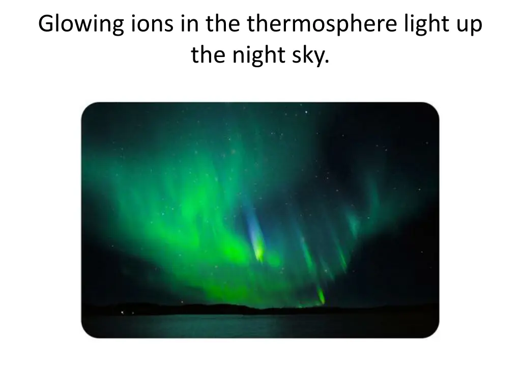 glowing ions in the thermosphere light