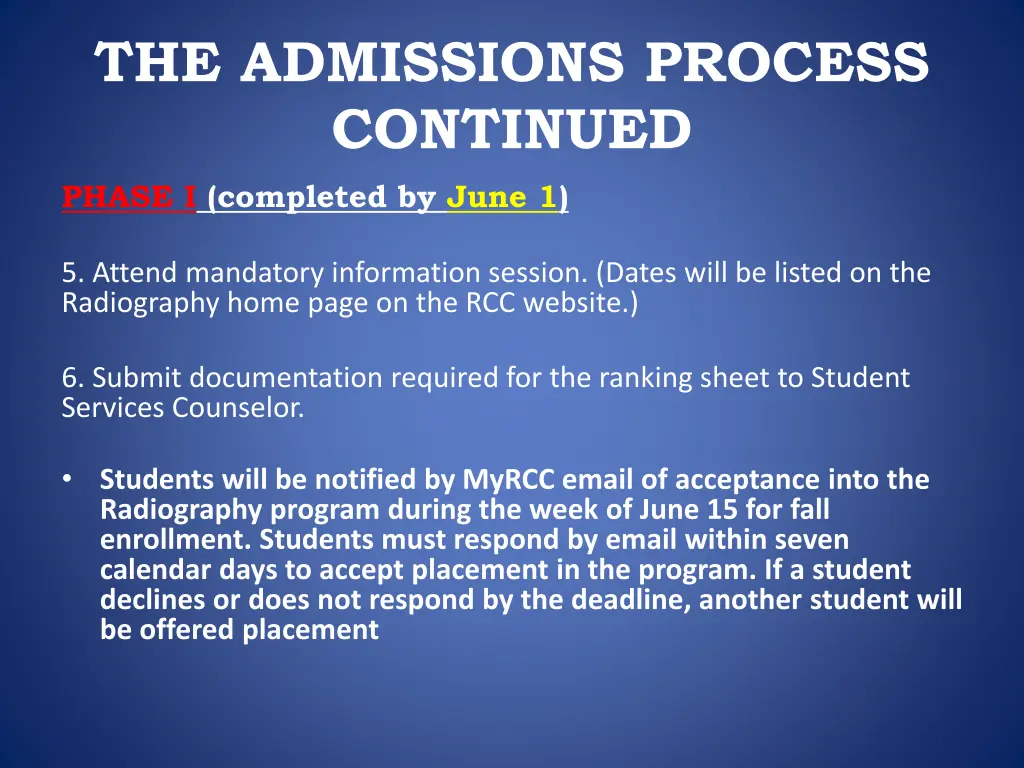 the admissions process continued