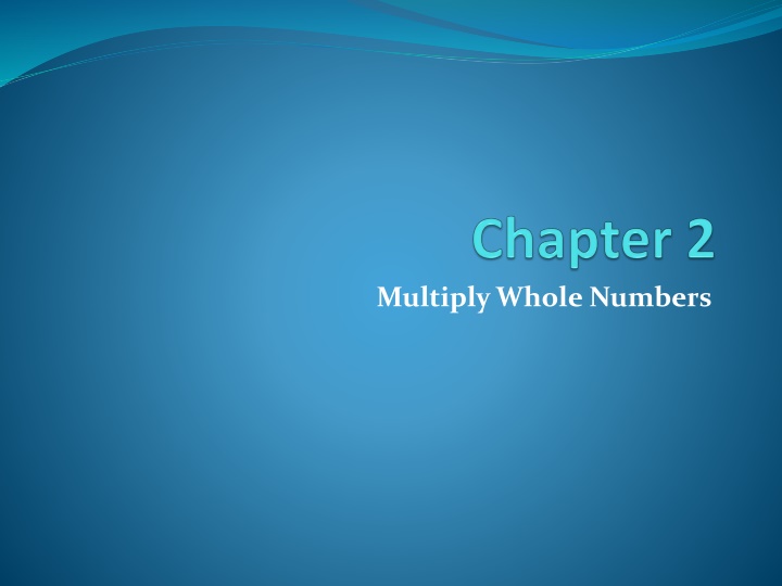 multiply whole numbers