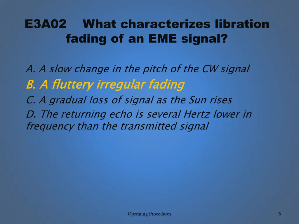 e3a02 what characterizes libration fading 1