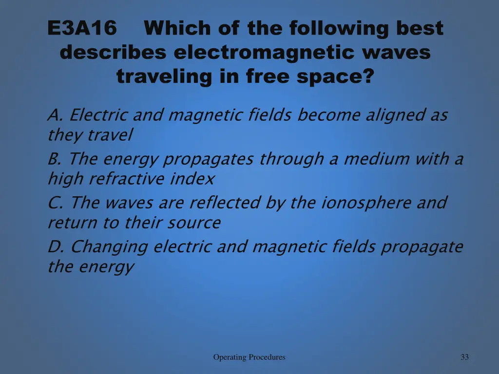 e3a16 which of the following best describes