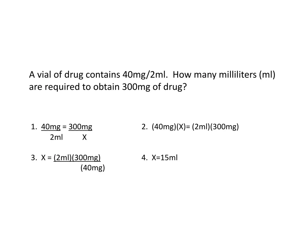 a vial of drug contains 40mg 2ml how many