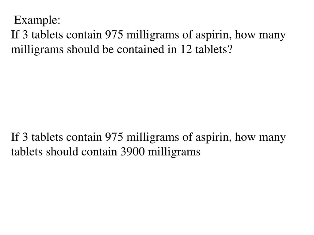 example if 3 tablets contain 975 milligrams