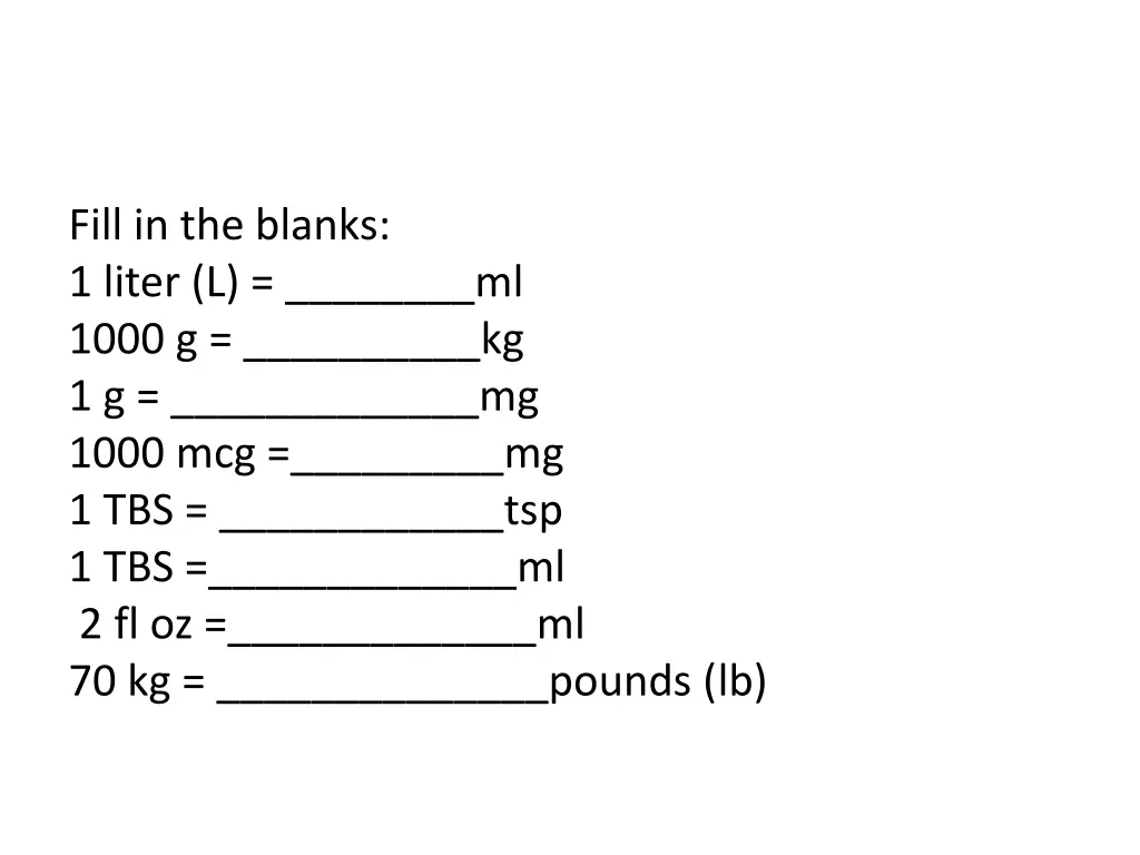 fill in the blanks 1 liter l ml 1000