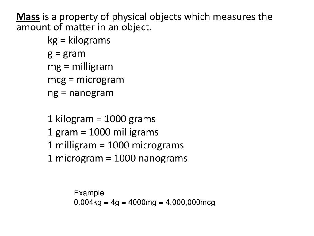 mass is a property of physical objects which