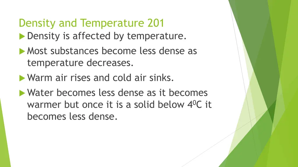 density and temperature 201 density is affected