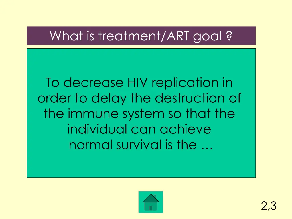 what is treatment art goal