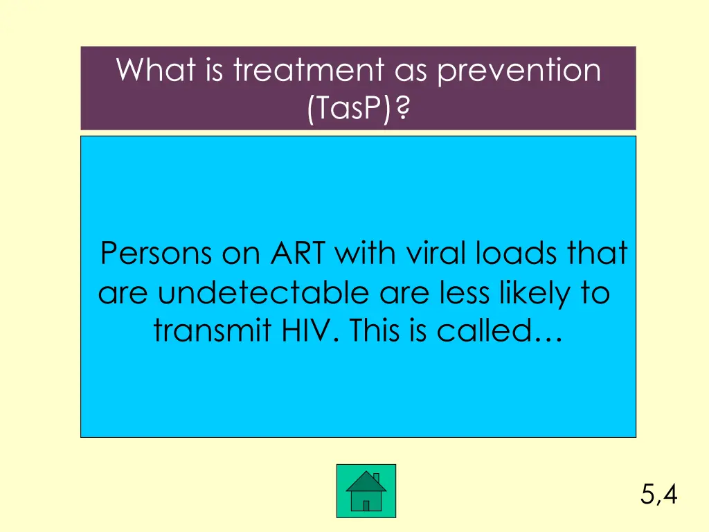 what is treatment as prevention tasp