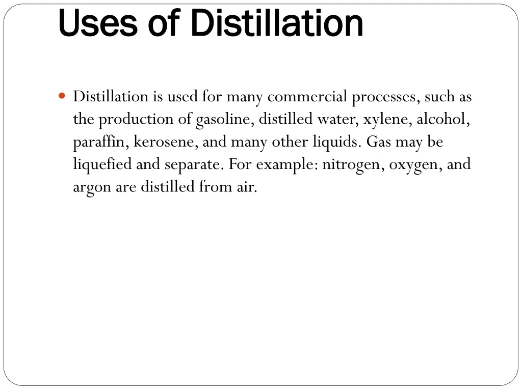 uses of distillation uses of distillation