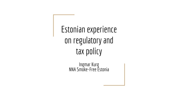 estonian experience on regulatory and tax policy