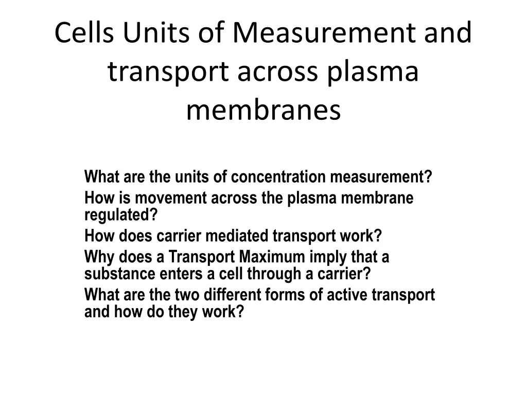 cells units of measurement and transport across