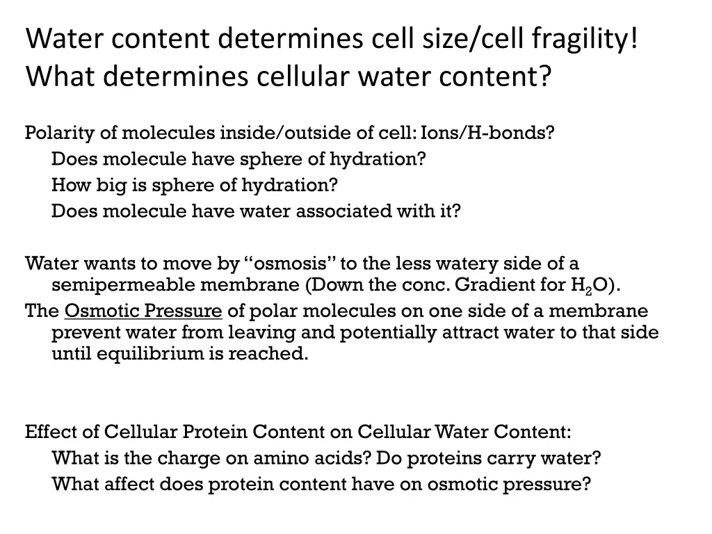 water content determines cell size cell fragility