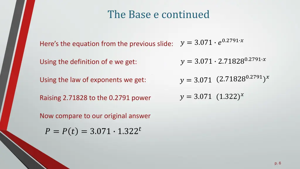 the base e continued