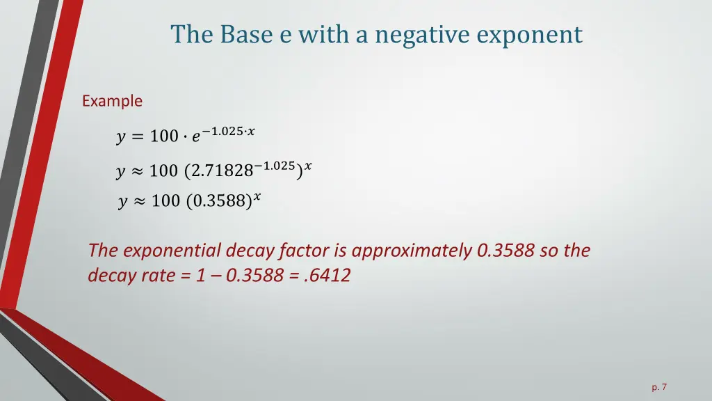 the base e with a negative exponent