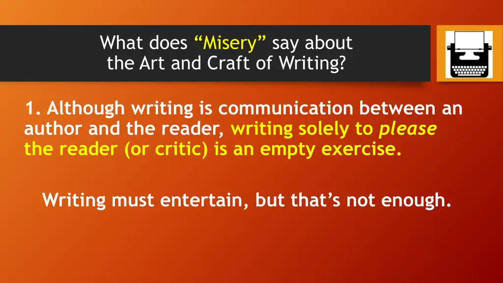 what does misery say about the art and craft 1