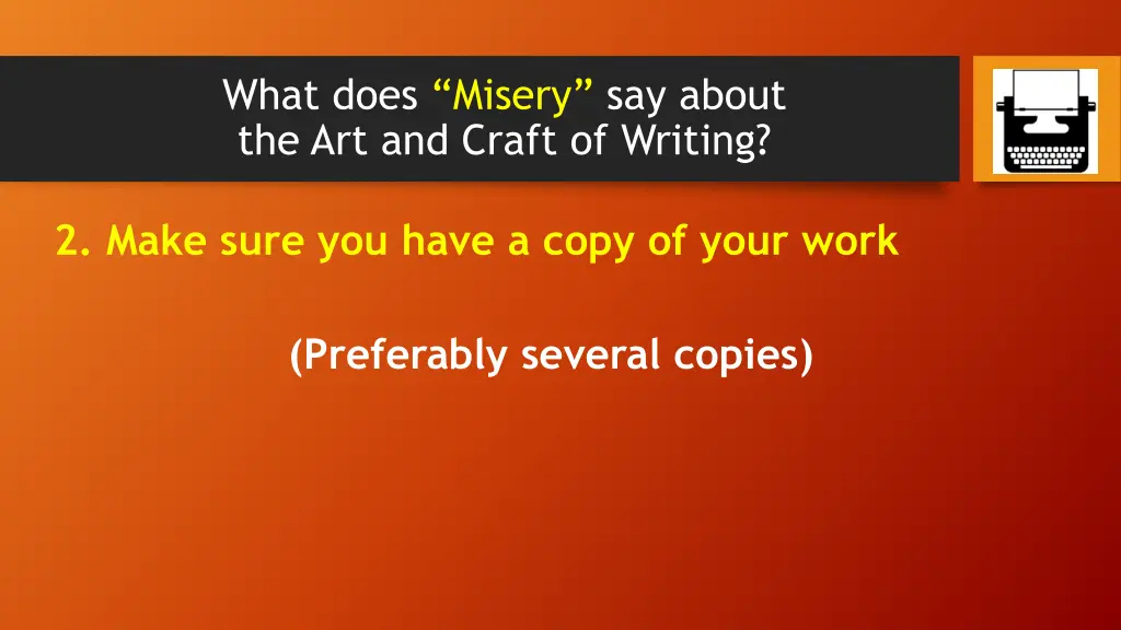 what does misery say about the art and craft 2