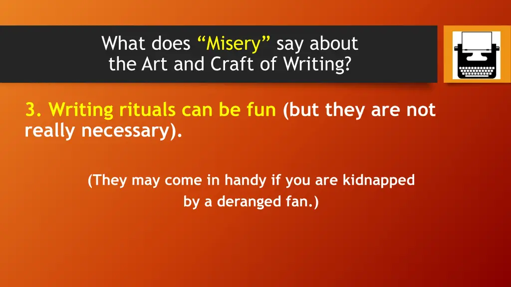 what does misery say about the art and craft 3