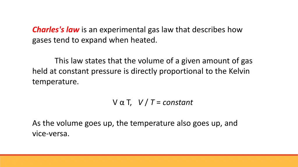 charles s law is an experimental gas law that